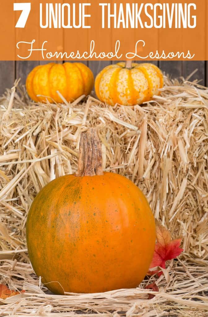 7 Unique Thanksgiving Homeschool Lessons